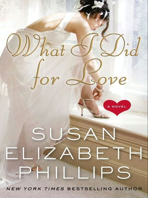 Title details for What I Did for Love by Susan Elizabeth Phillips - Available